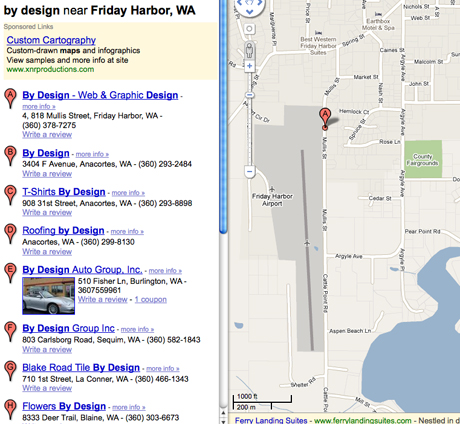 This si what Google presently says - that By Design (home of the San Juan Update, America's San Juan Island newsthing) is still located on Mullis Street. Notice all the other businesses named By Design - someone asked if they stole my name. Nope - we're all just sharing it. (I started before them all, though - in 1994.)