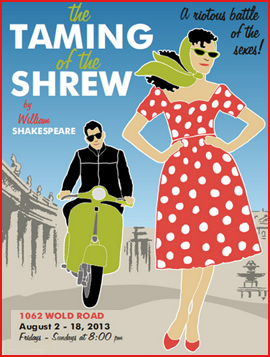 "The Taming of the Shrew" plays tonight & finishes its run next weekend.